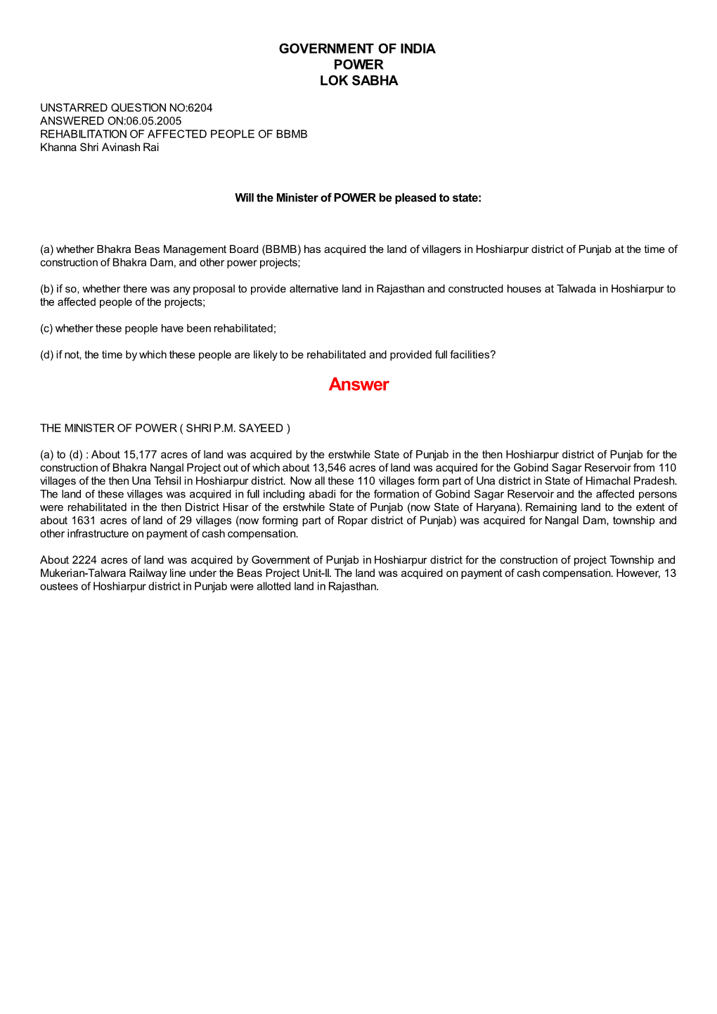 ANSWERED ON:06.05.2005 REHABILITATION of AFFECTED PEOPLE of BBMB Khanna Shri Avinash Rai