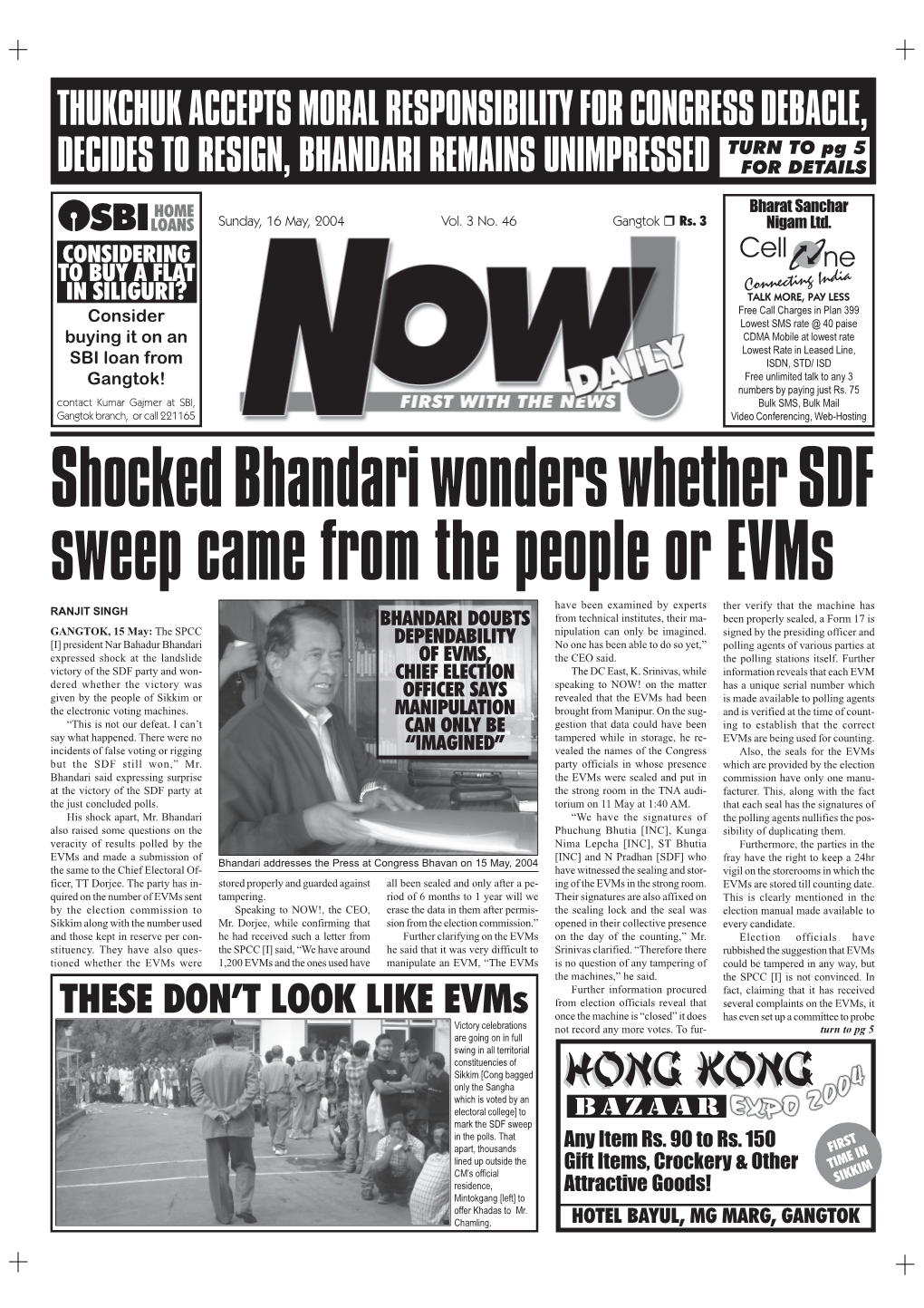 Shocked Bhandari Wonders Whether SDF Sweep Came from the People