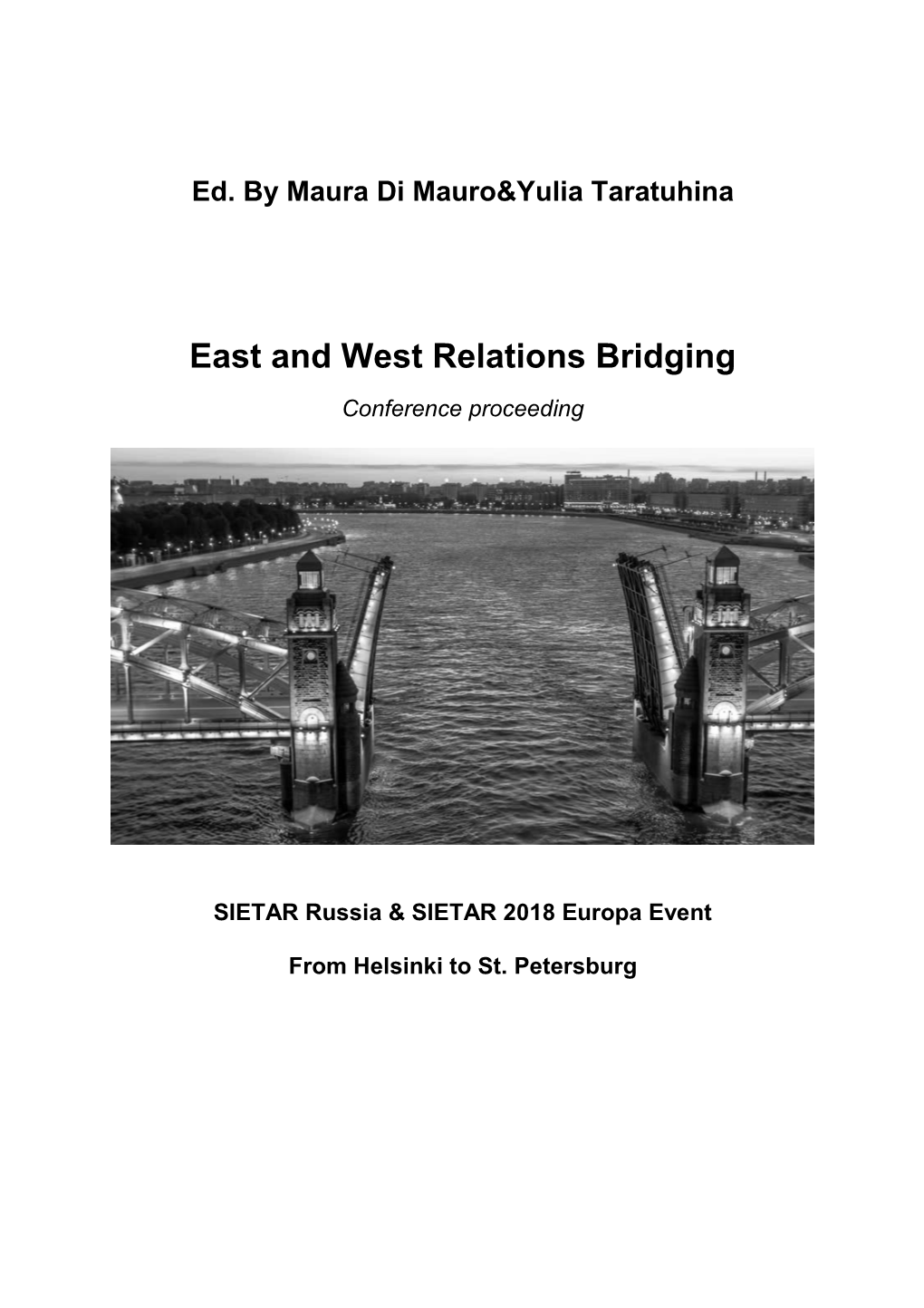 East and West Relations Bridging