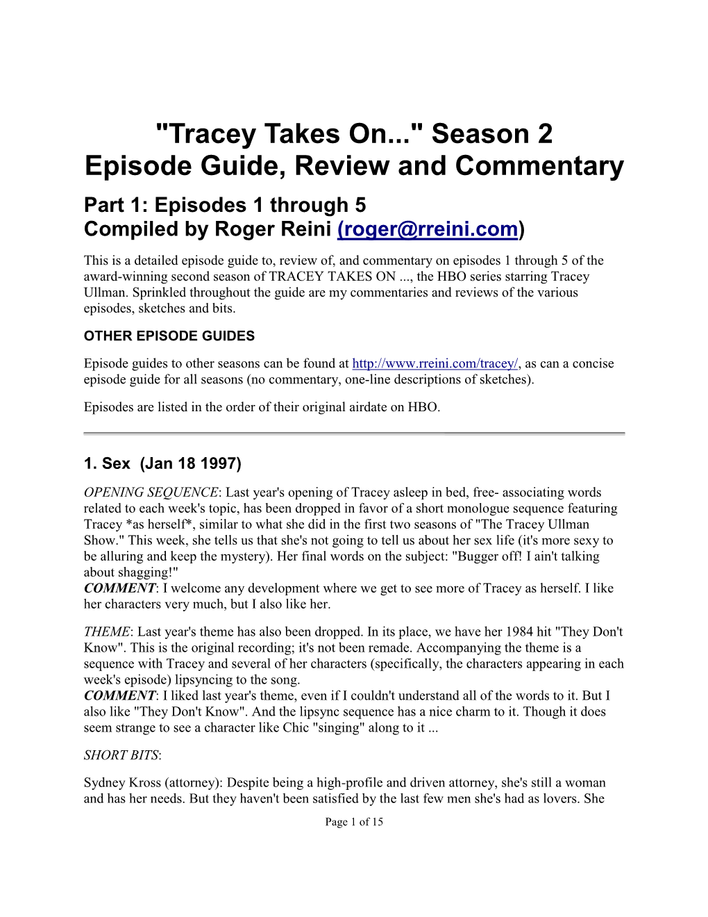 Commentary on Season 2, Eps. 1-5 of "Tracey Takes On..."
