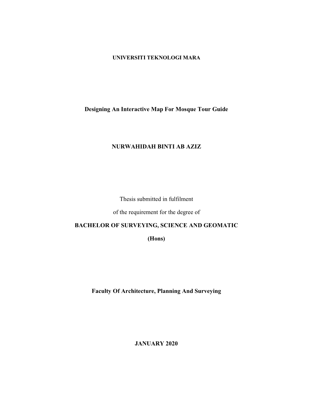 Designing an Interactive Map for Mosque Tour Guide NURWAHIDAH BINTI AB AZIZ Thesis Submitted in Fulfilment of the Requirement F