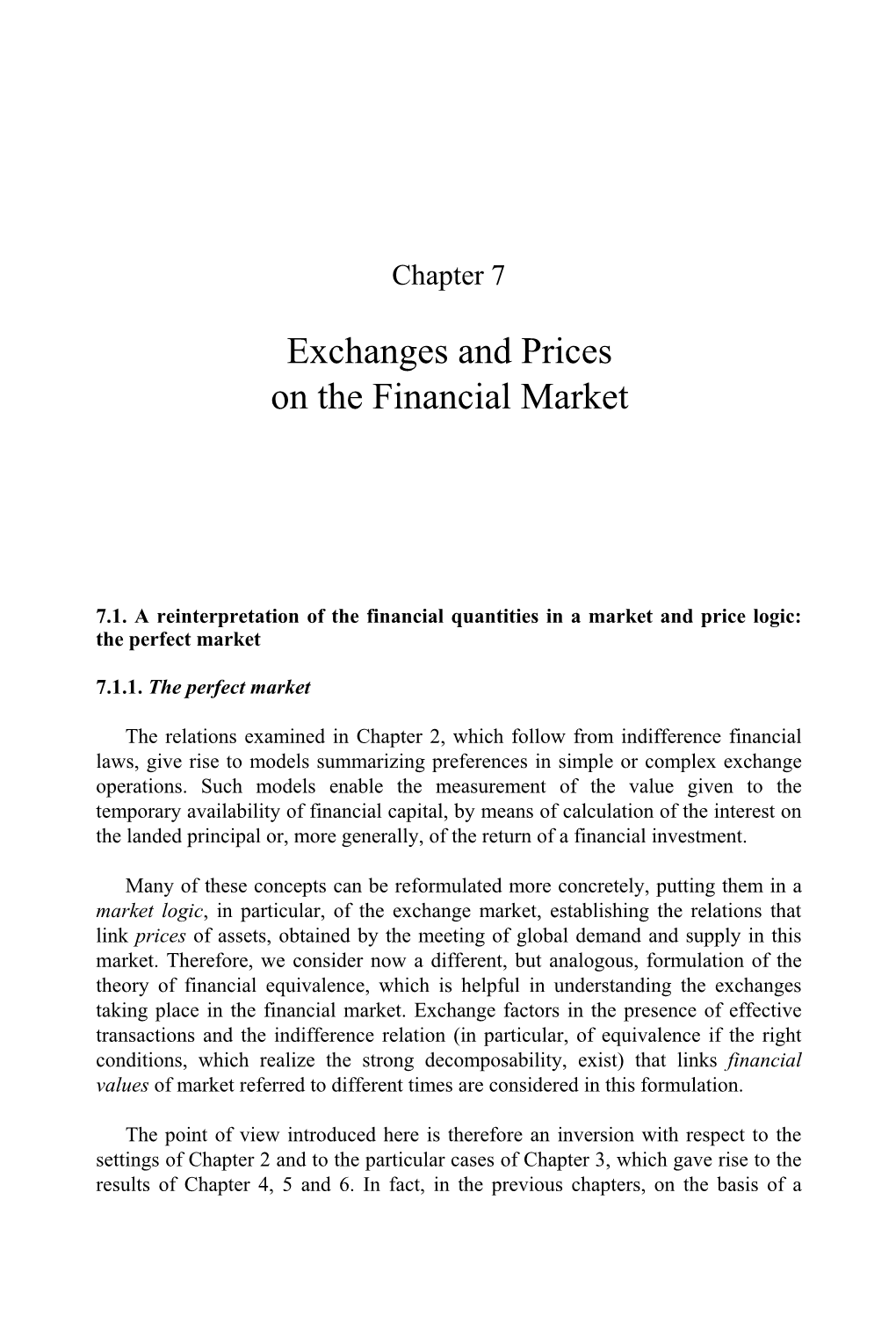 Exchanges and Prices on the Financial Market