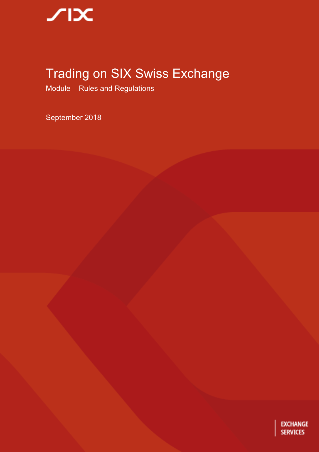 Trading on SIX Swiss Exchange Module – Rules and Regulations