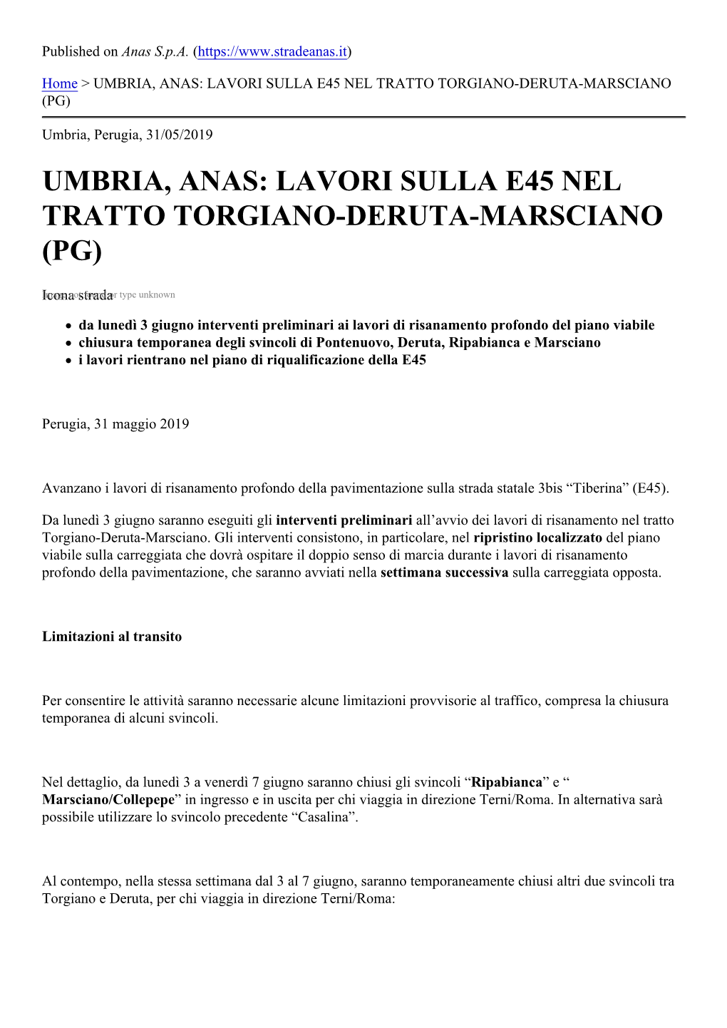 Umbria, Anas: Lavori Sulla E45 Nel Tratto Torgiano-Deruta-Marsciano (Pg)