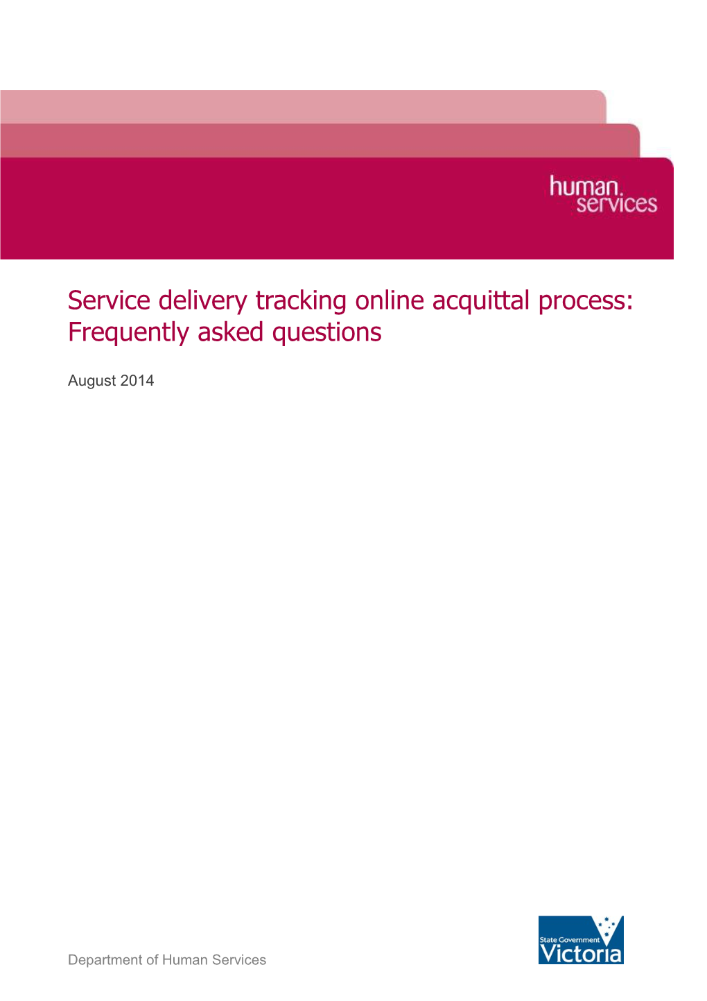 Service Delivery Tracking Online Acquittal Process: Frequently Asked Questions