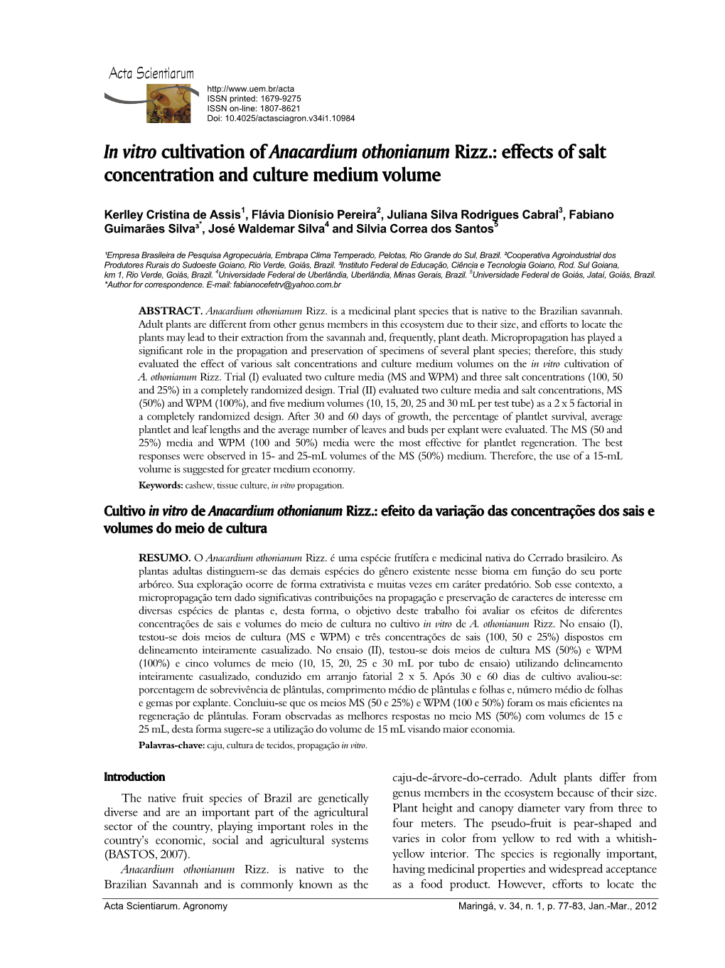 In Vitro Cultivation of Anacardium Othonianum Rizz.: Effects of Salt Concentration and Culture Medium Volume