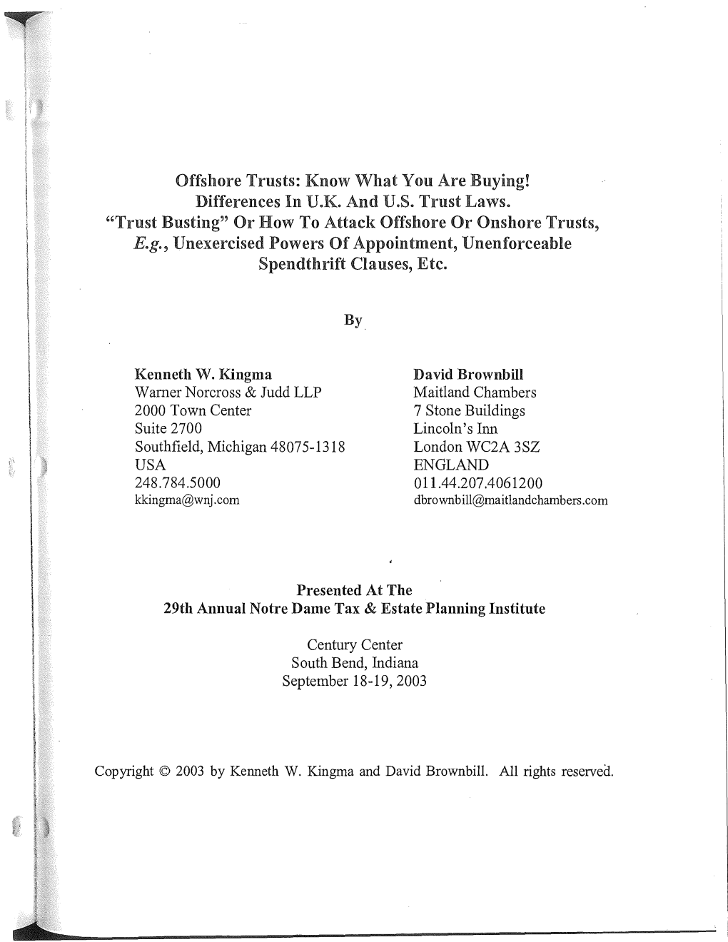 "Trust Busting" Or How to Attack Offshore Or Onshore Trusts, E.G., Unexercised Powers of Appointment, Unenforceable Spendthrift Clauses, Etc