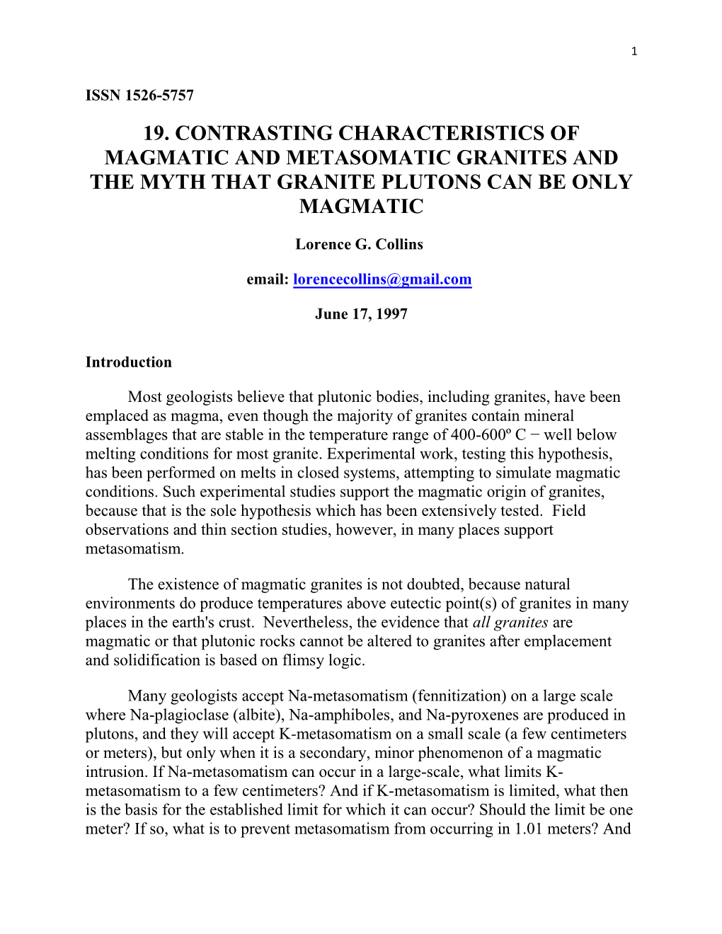 19. Contrasting Characteristics of Magmatic and Metasomatic Granites and the Myth That Granite Plutons Can Be Only Magmatic