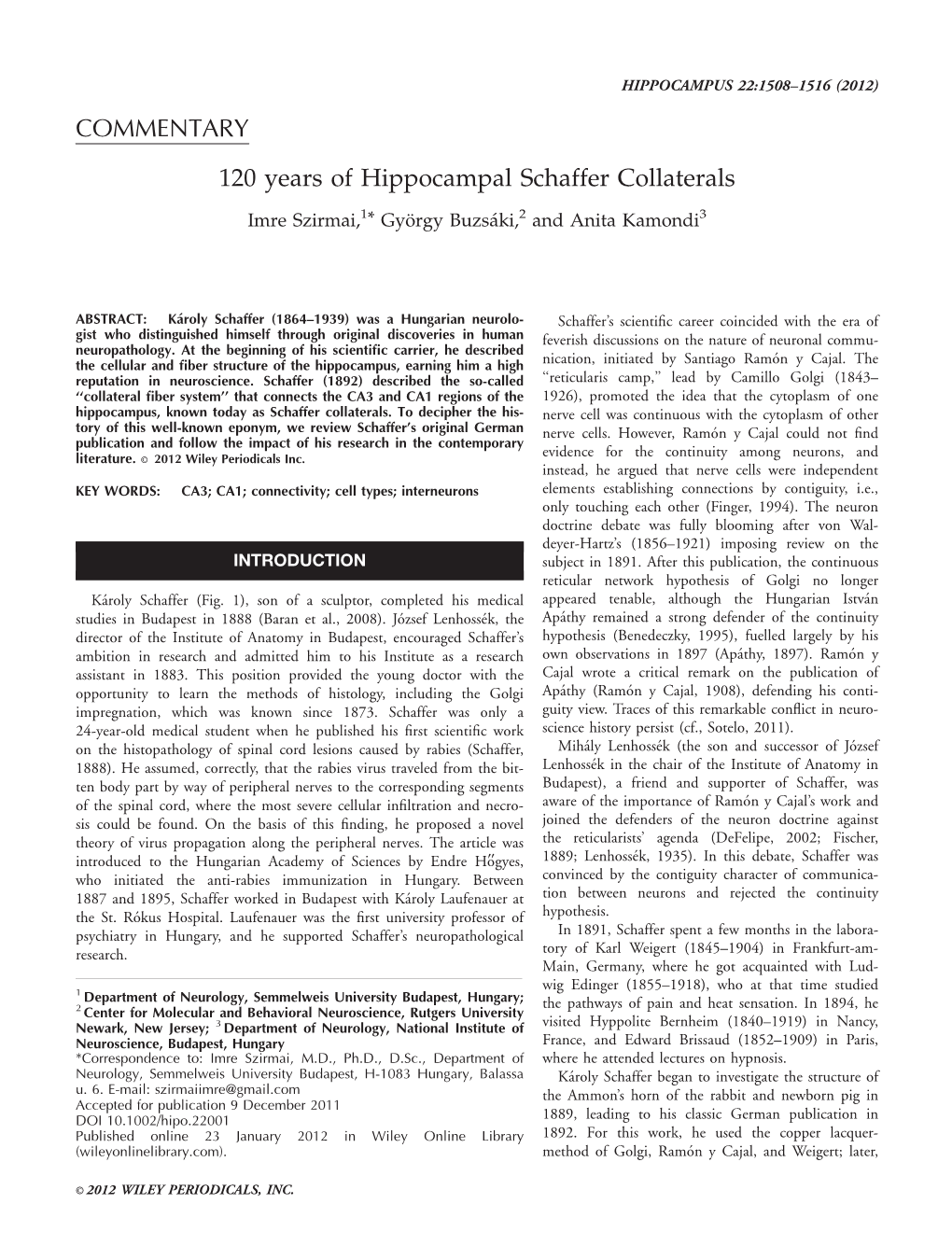 120 Years of Hippocampal Schaffer Collaterals