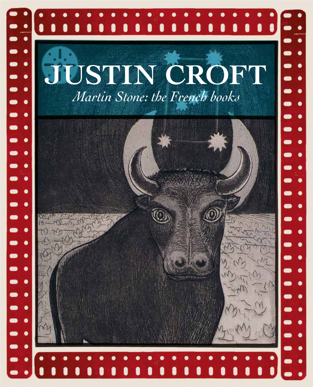 Martin Stone: the French Books JUSTIN CROFT Martin Stone: the French Books 2