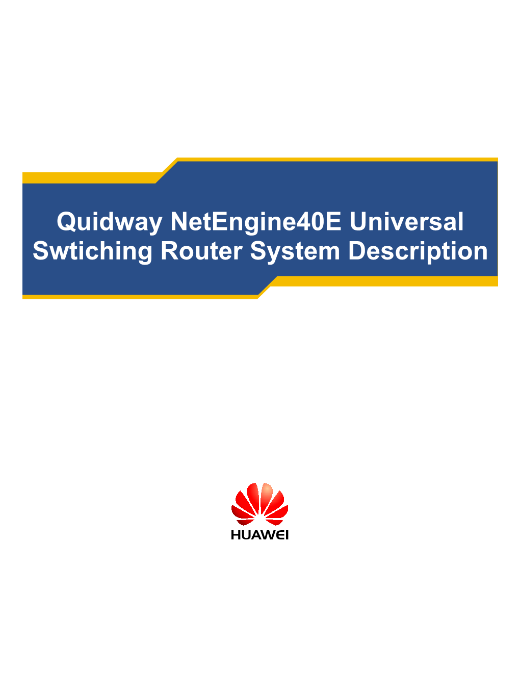 Quidway Netengine40e Universal Swtiching Router System Description