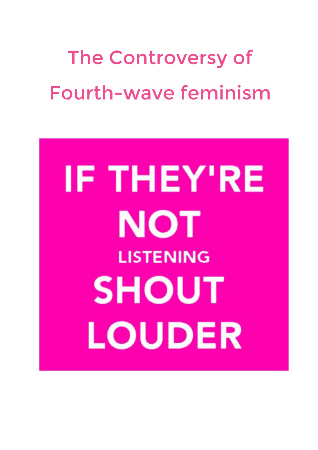 The Controversy of Fourth-Wave Feminism