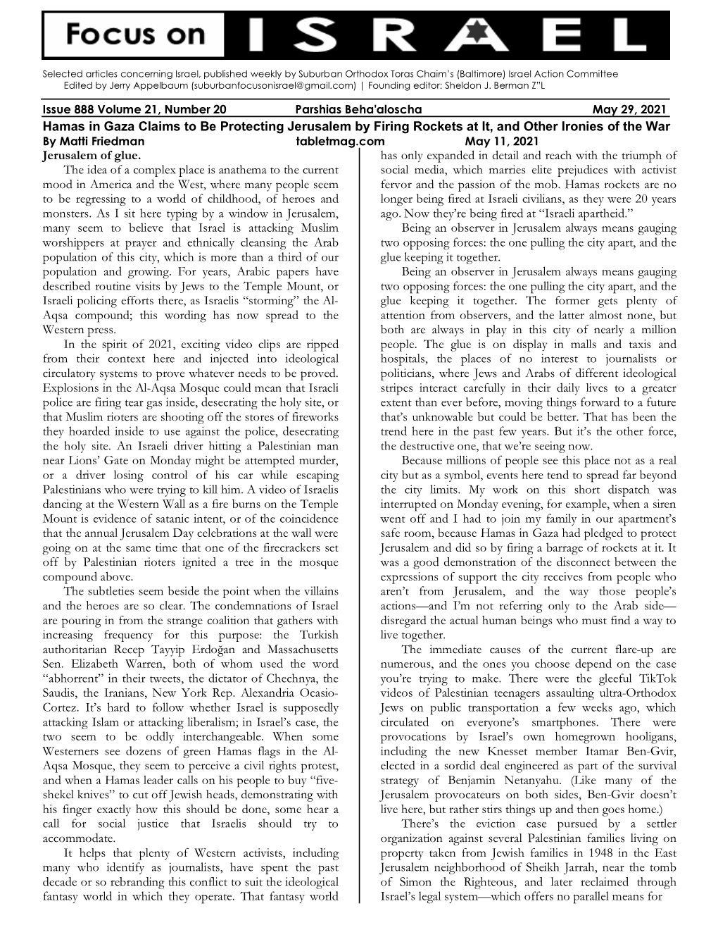 Hamas in Gaza Claims to Be Protecting Jerusalem by Firing Rockets at It, and Other Ironies of the War by Matti Friedman Tabletmag.Com May 11, 2021 Jerusalem of Glue