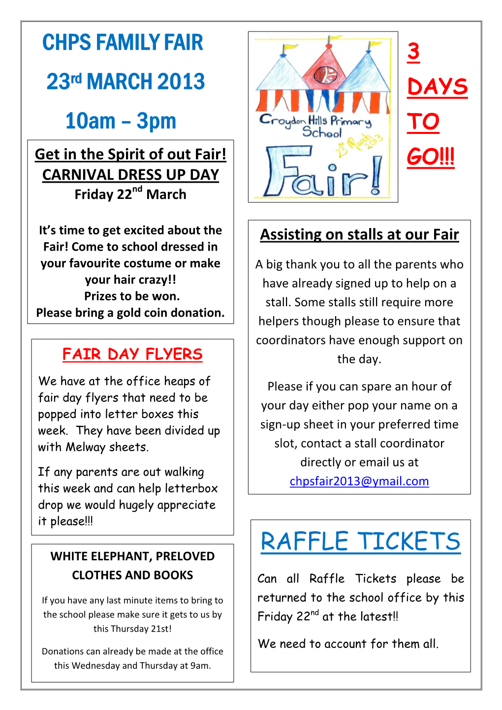 CHPS FAMILY FAIR 3 23Rd MARCH 2013 DAYS 10Am – 3Pm to Get in the Spirit of out Fair! GO!!! CARNIVAL DRESS up DAY Nd Friday 22 March