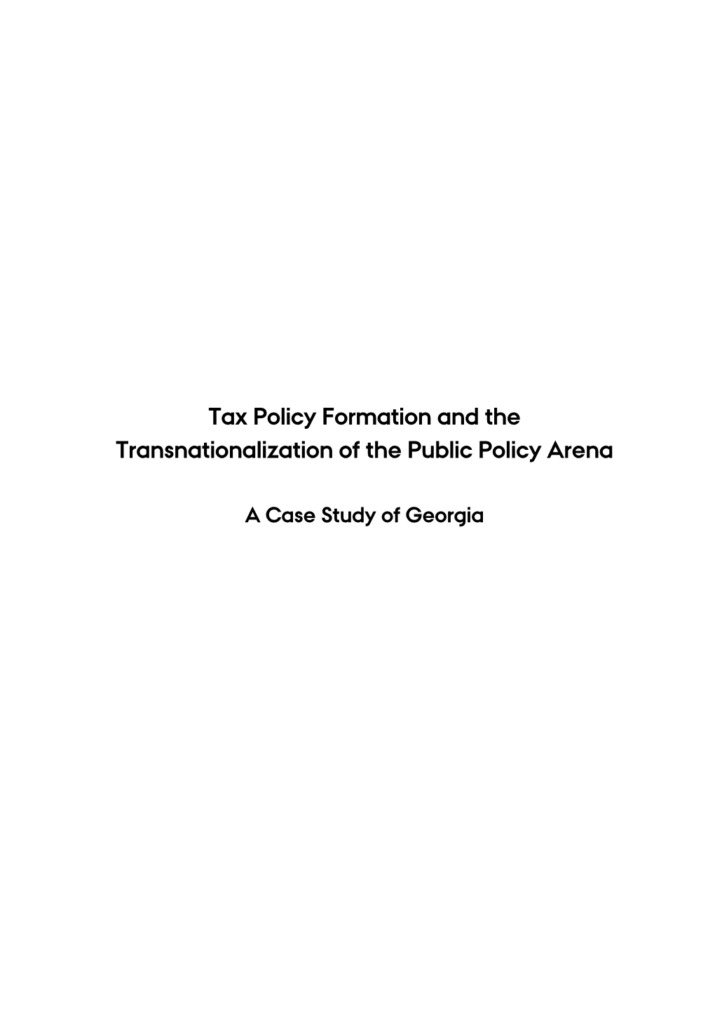 Tax Policy Formation and the Transnationalization of the Public Policy Arena