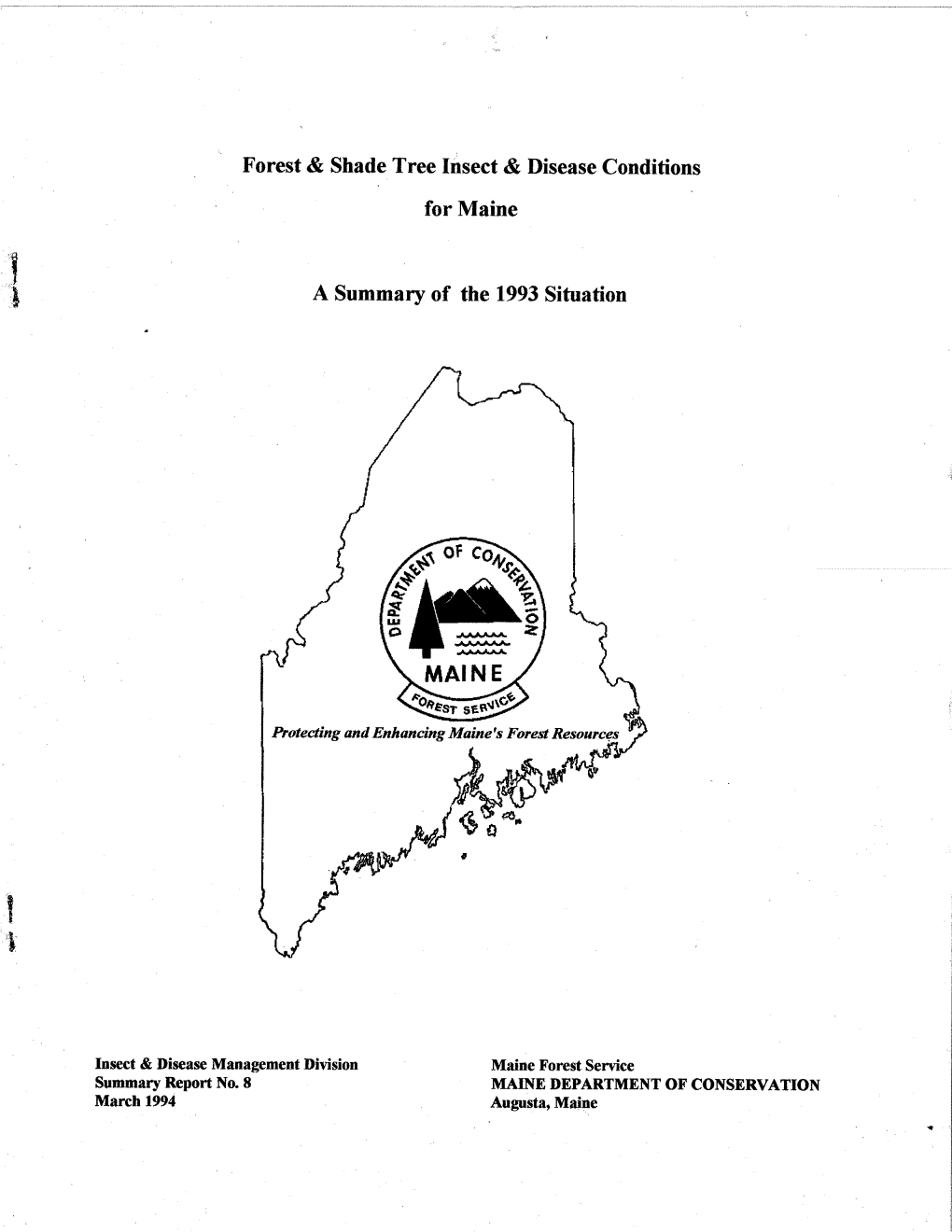 Forest & Shade Tree Insect & Disease Conditions for Maine a Summary Of