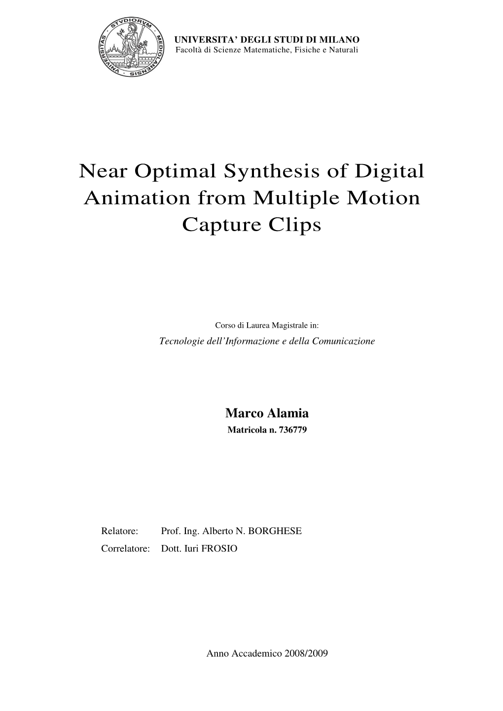 Near Optimal Synthesis of Digital Animation from Multiple Motion Capture Clips