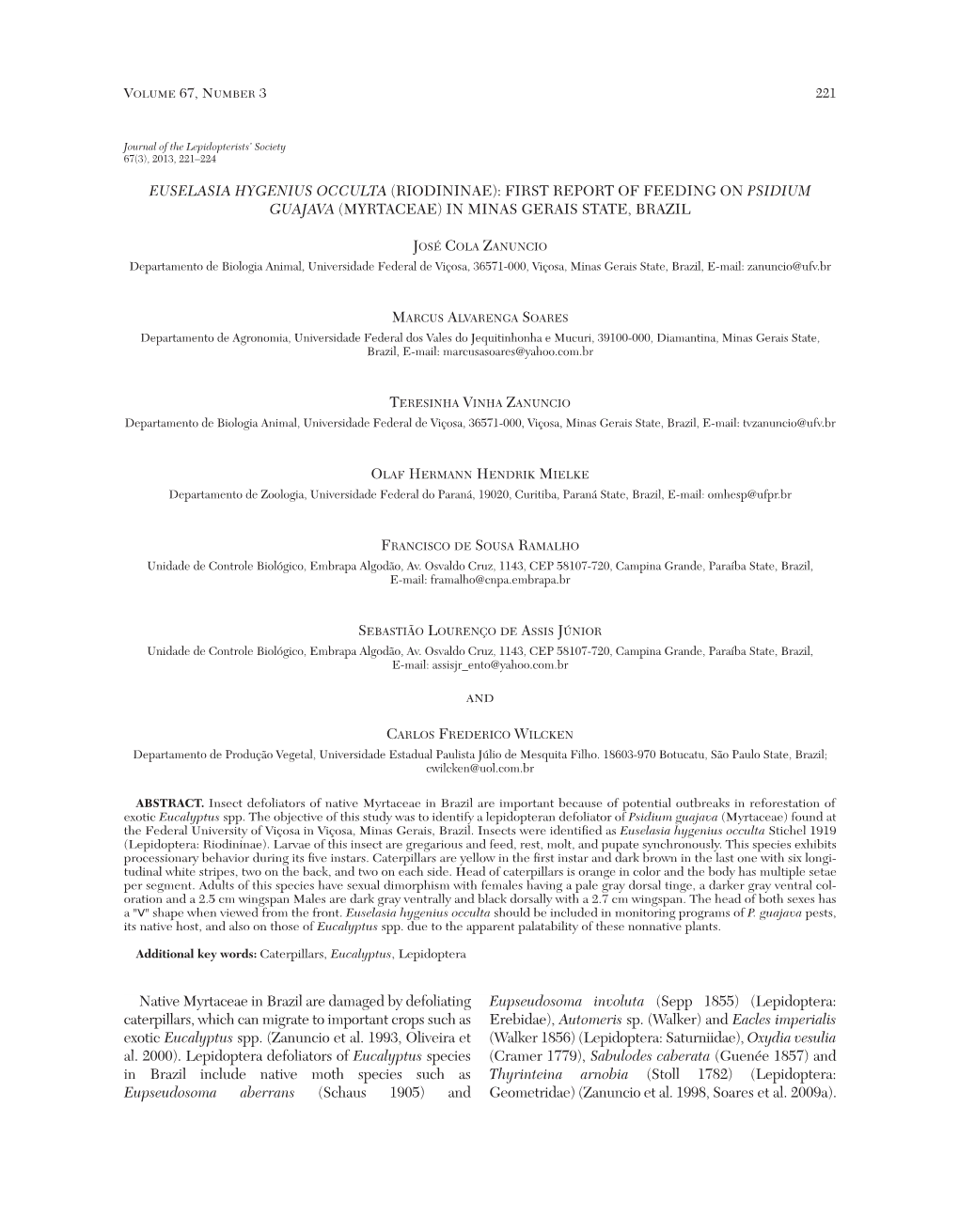 Euselasia Hygenius Occulta (Riodininae): First Report of Feeding on Psidium Guajava (Myrtaceae) in Minas Gerais State, Brazil