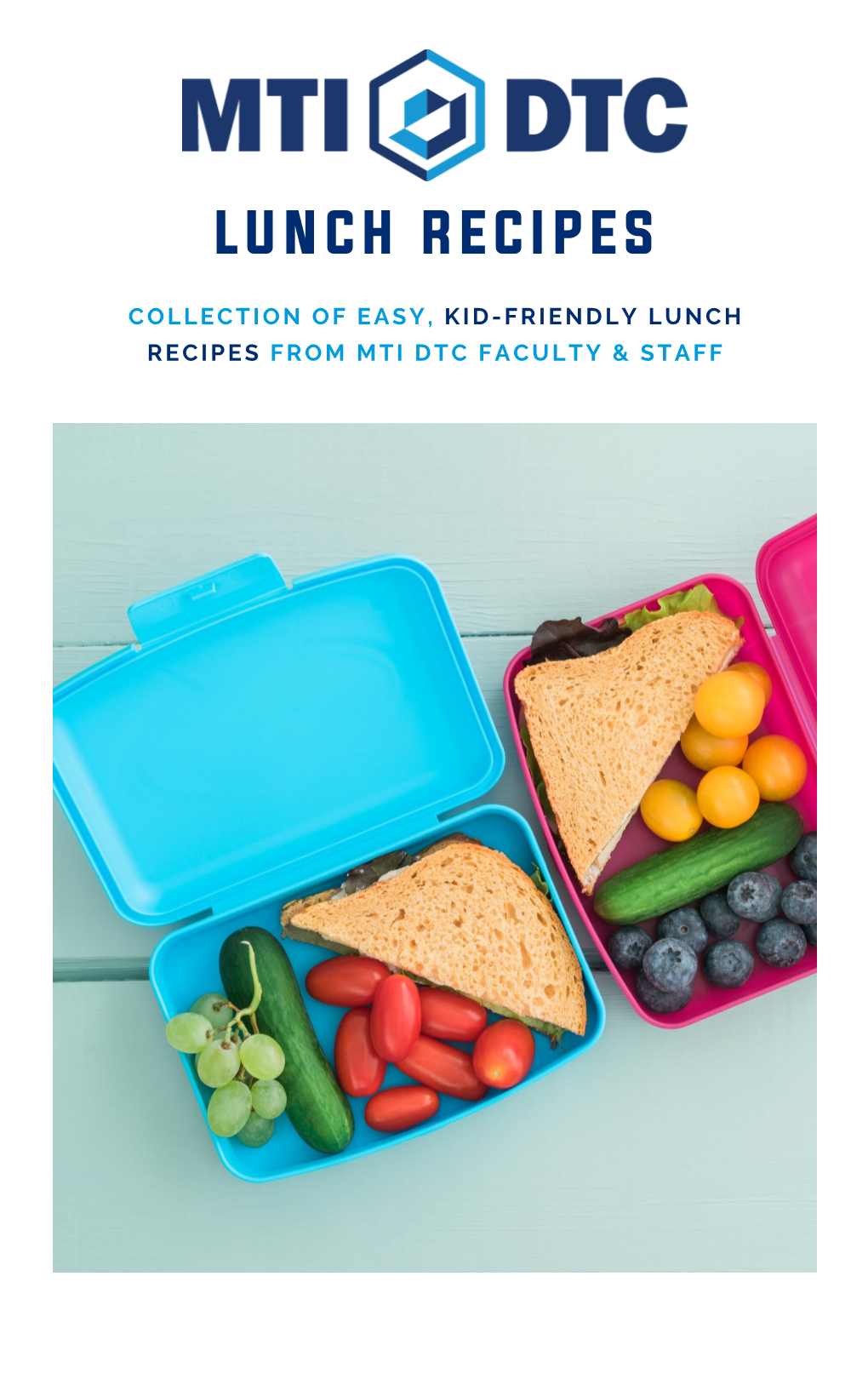 COLLECTION of EASY, KID-FRIENDLY LUNCH RECIPES from MTI DTC FACULTY & STAFF Recipe