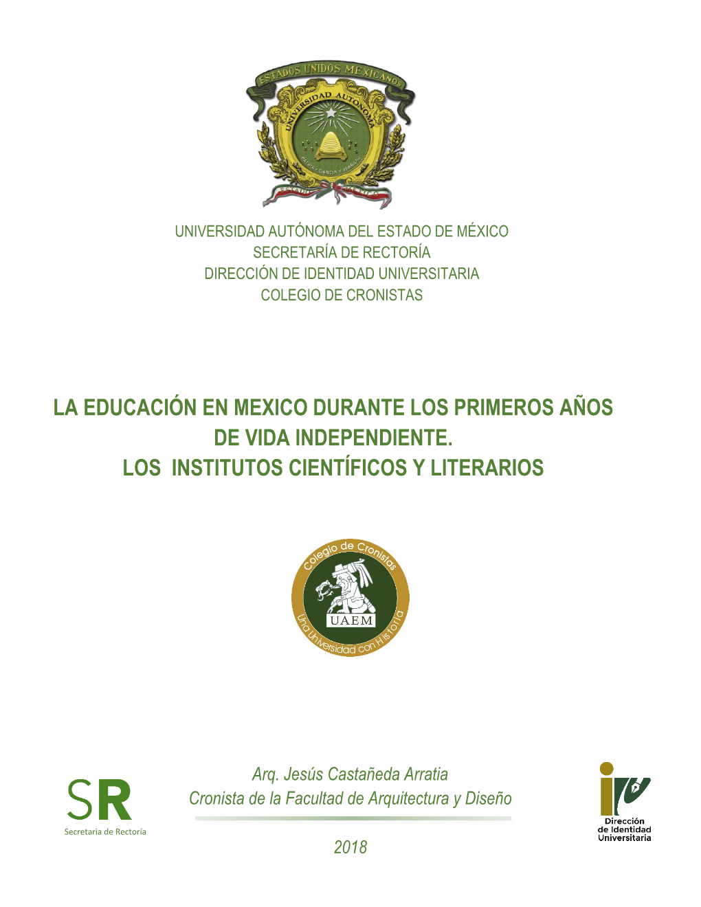 La Educación En Mexico Durante Los Primeros Años De Vida Independiente