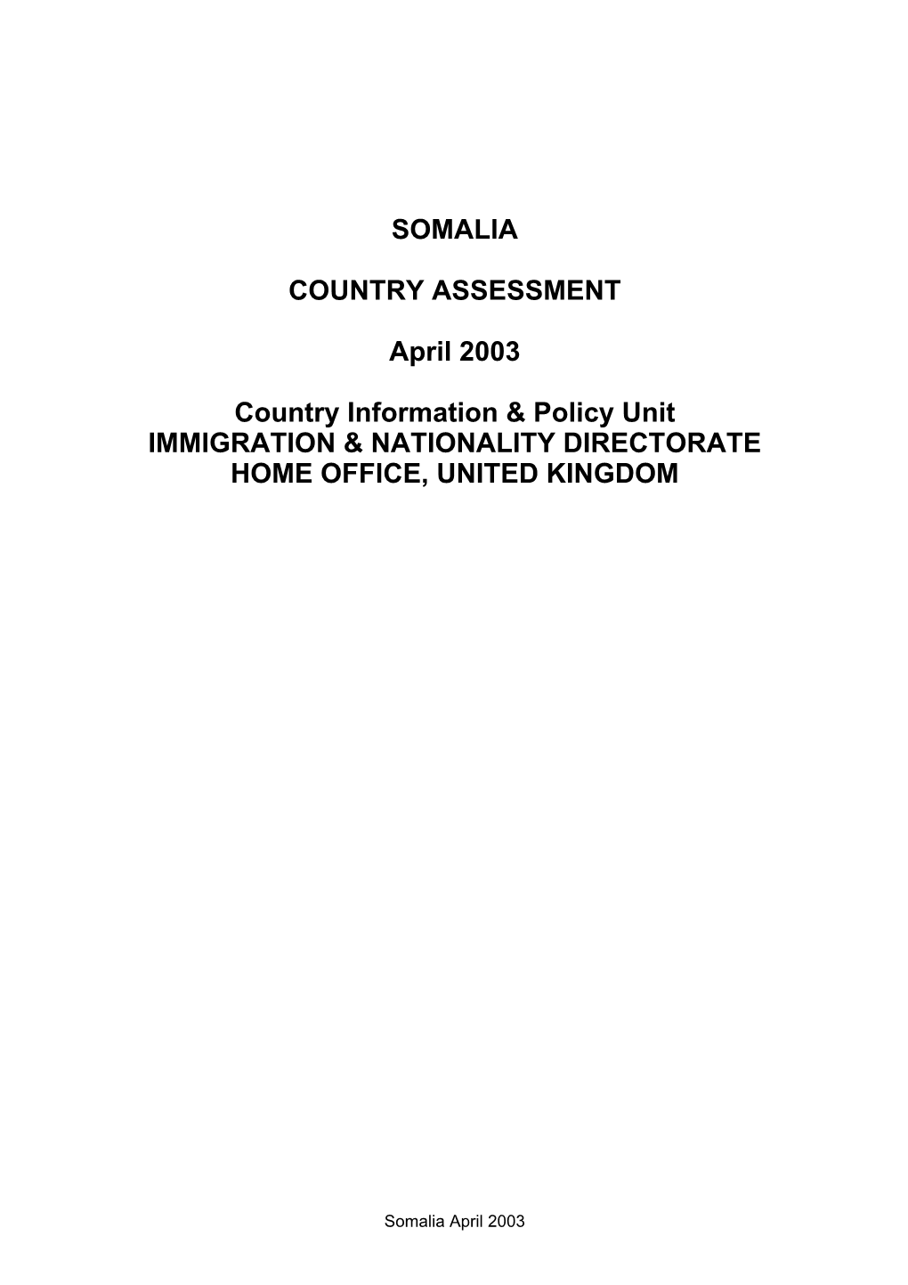 SOMALIA COUNTRY ASSESSMENT April 2003 Country Information