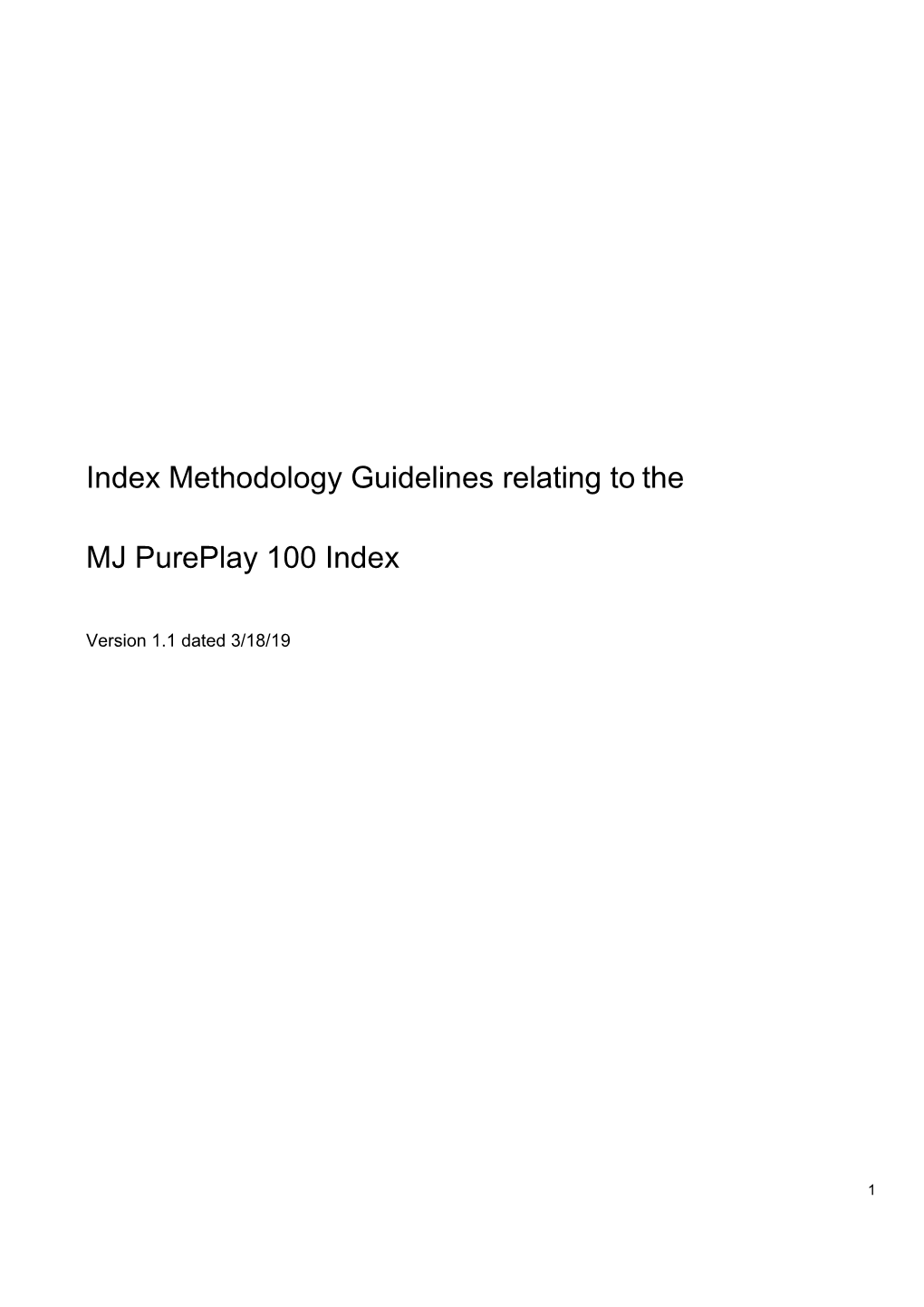 Methodology Guidelines Relating to the MJ Pureplay 100 Index