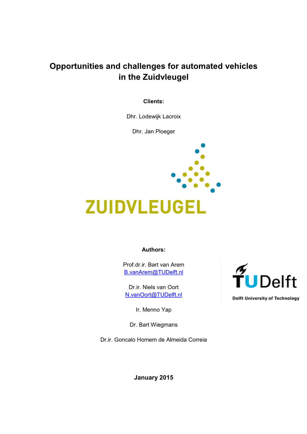 Opportunities and Challenges for Automated Vehicles in the Zuidvleugel