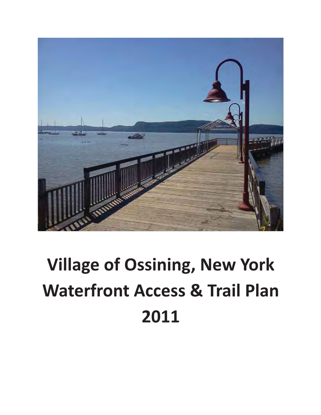 Village of Ossining, New York Waterfront Access & Trail Plan 2011