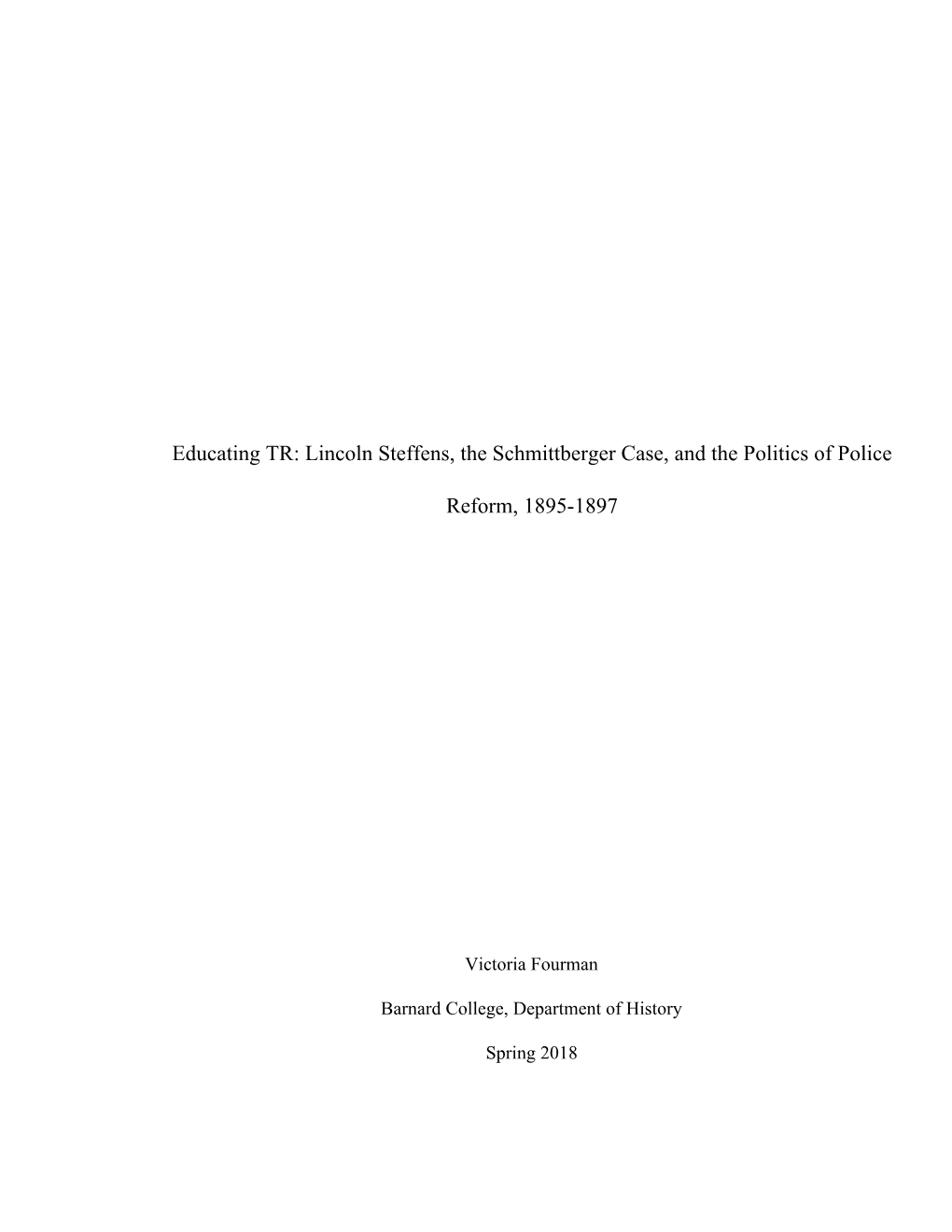 Educating TR: Lincoln Steffens, the Schmittberger Case, and the Politics of Police