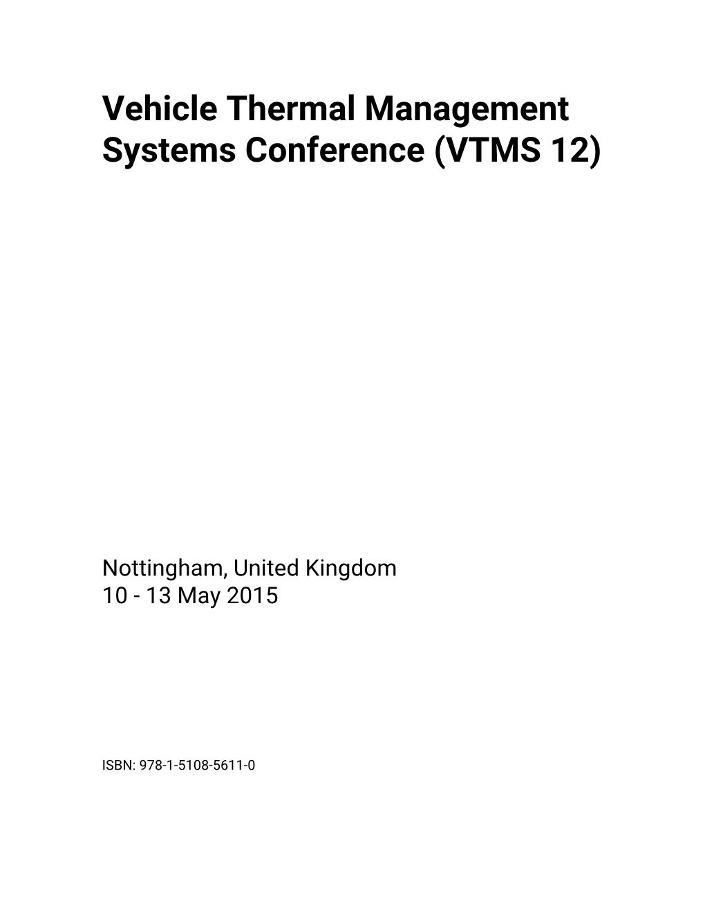 Vehicle Thermal Management Systems Conference (VTMS