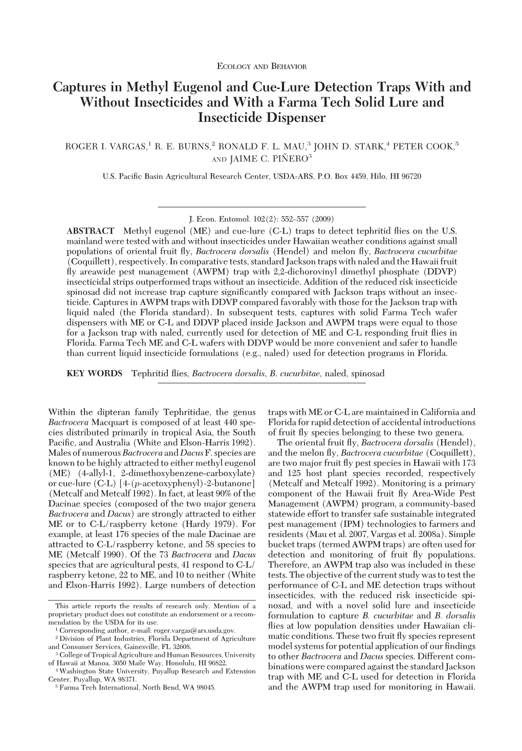 Captures in Methyl Eugenol and Cue-Lure Detection Traps with and Without Insecticides and with a Farma Tech Solid Lure and Insecticide Dispenser