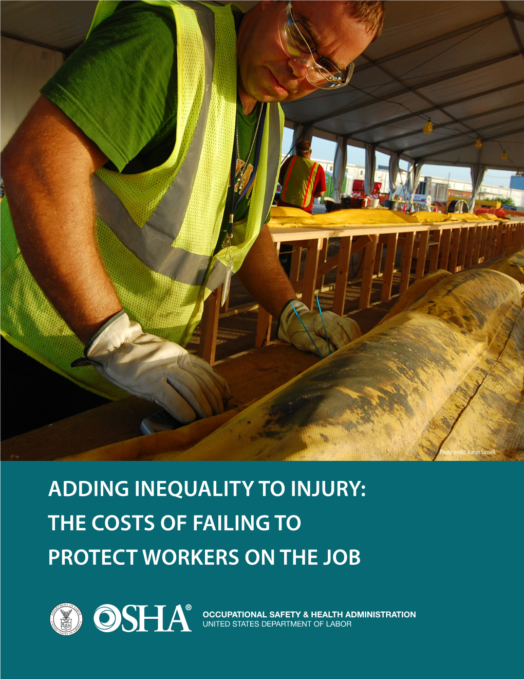 Adding Inequality to Injury: the Costs of Failing to Protect Workers on the Job