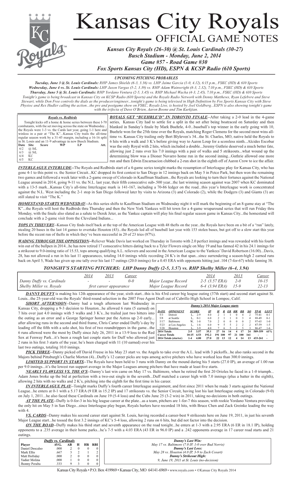 Kansas City Royals OFFICIAL GAME NOTES Kansas City Royals (26-30) @ St