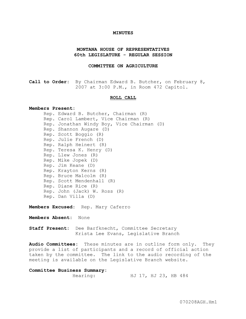 070208AGH.Hm1 MINUTES MONTANA HOUSE of REPRESENTATIVES 60Th LEGISLATURE