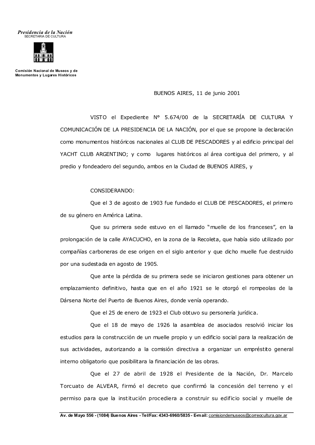 Presidencia De La Nación BUENOS AIRES, 11 De Junio 2001 VISTO El