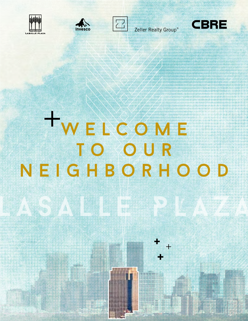 Our Neighborhood Lasalle Plaza Iconic, CLASS a DOWNTOWN TOWER