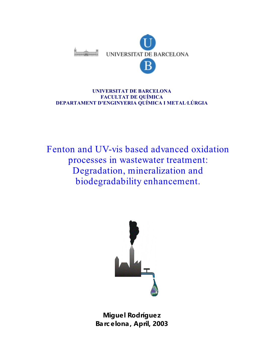 Fenton and UV-Vis Based Advanced Oxidation Processes in Wastewater Treatment