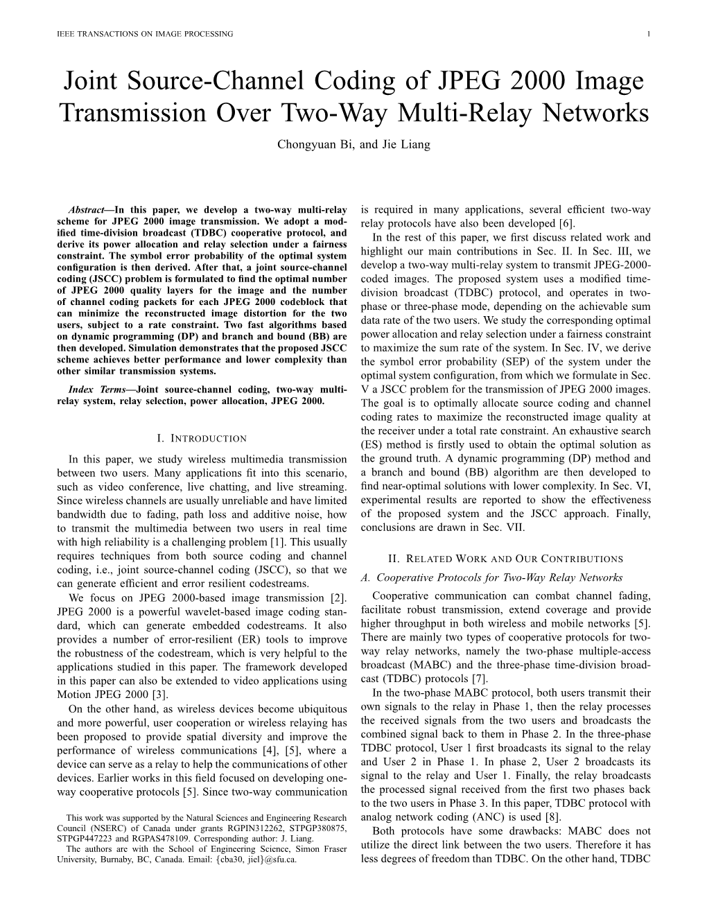 Joint Source-Channel Coding of JPEG 2000 Image Transmission Over Two-Way Multi-Relay Networks Chongyuan Bi, and Jie Liang