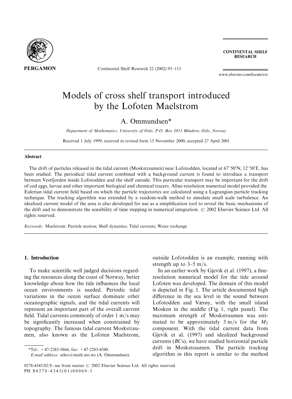 Models of Cross Shelf Transport Introduced by the Lofoten Maelstrom