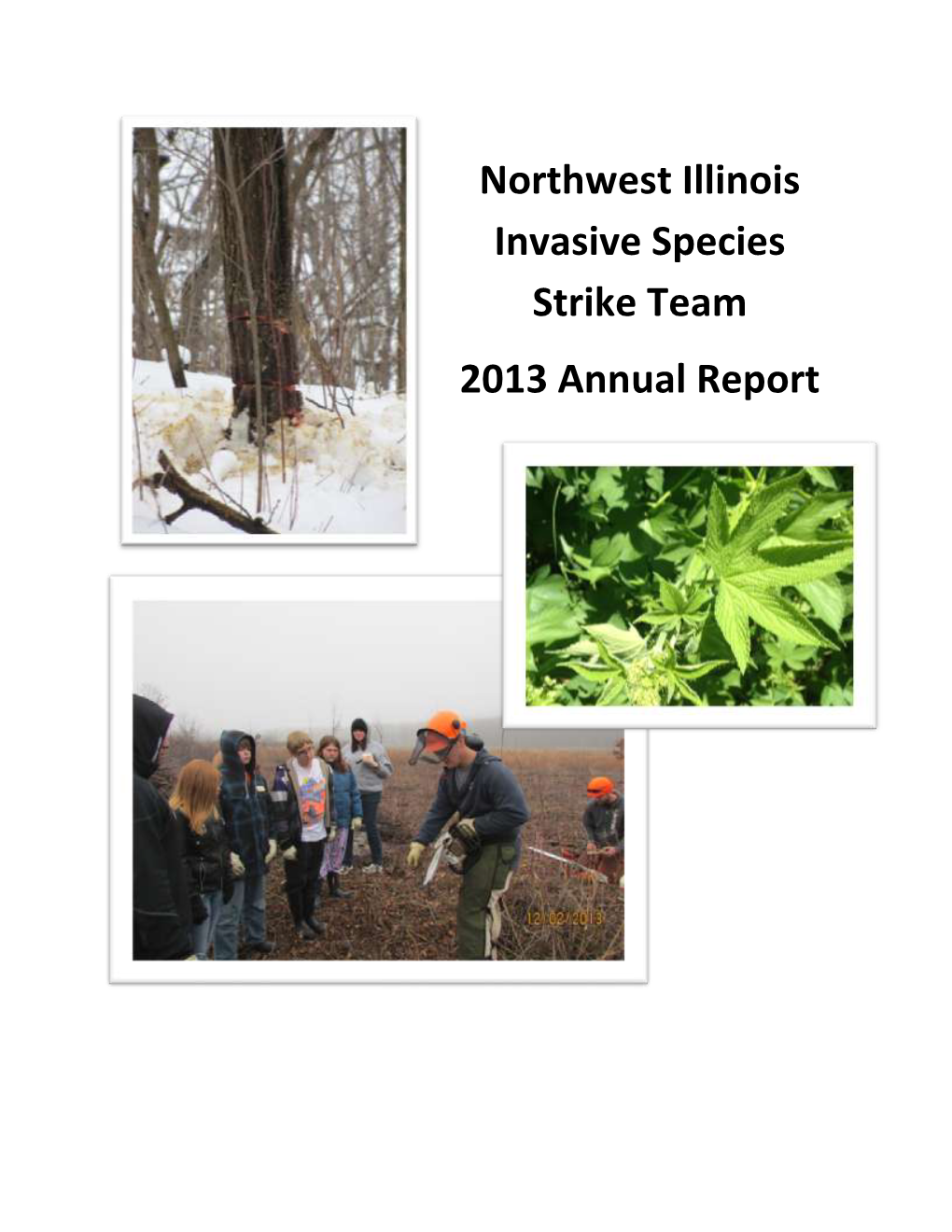 Northwest Illinois Invasive Species Strike Team 2013 Annual Report