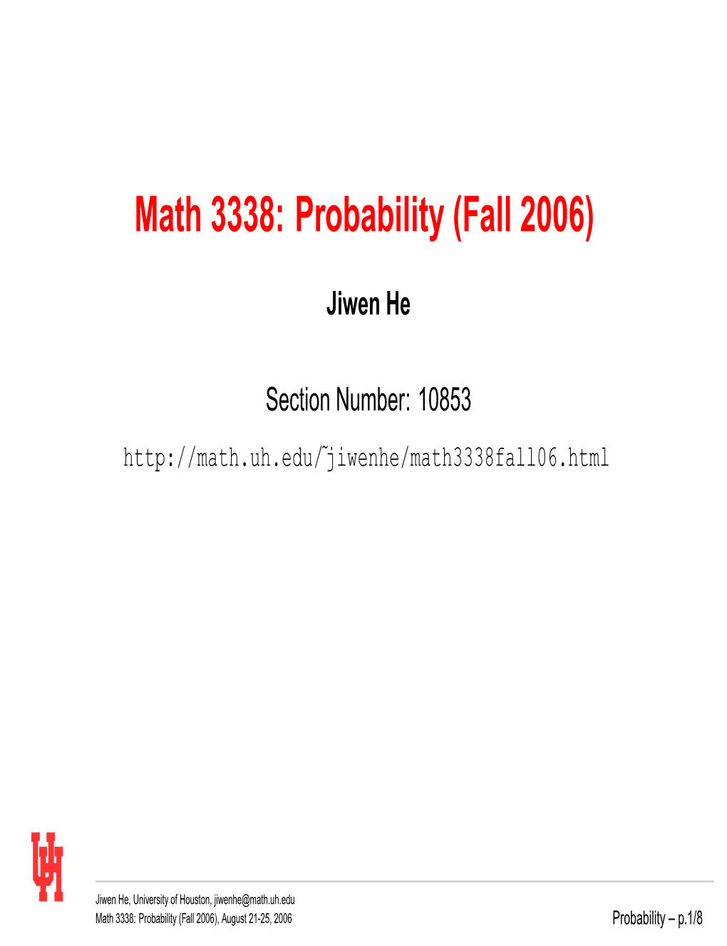 Math 3338: Probability (Fall 2006)