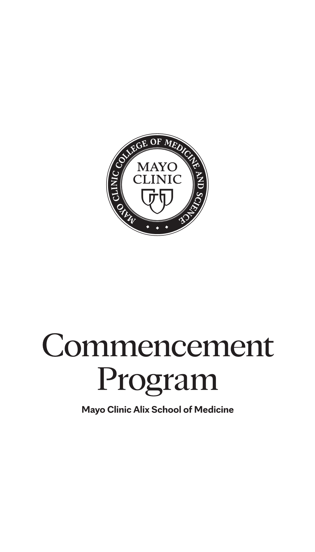 Mayo Clinic Alix School of Medicine Commencement Program