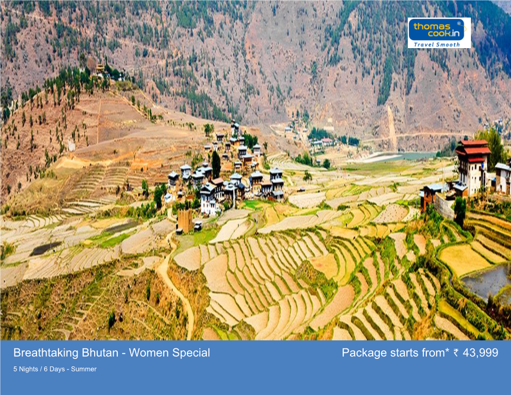 Breathtaking Bhutan - Women Special Package Starts From* 43,999