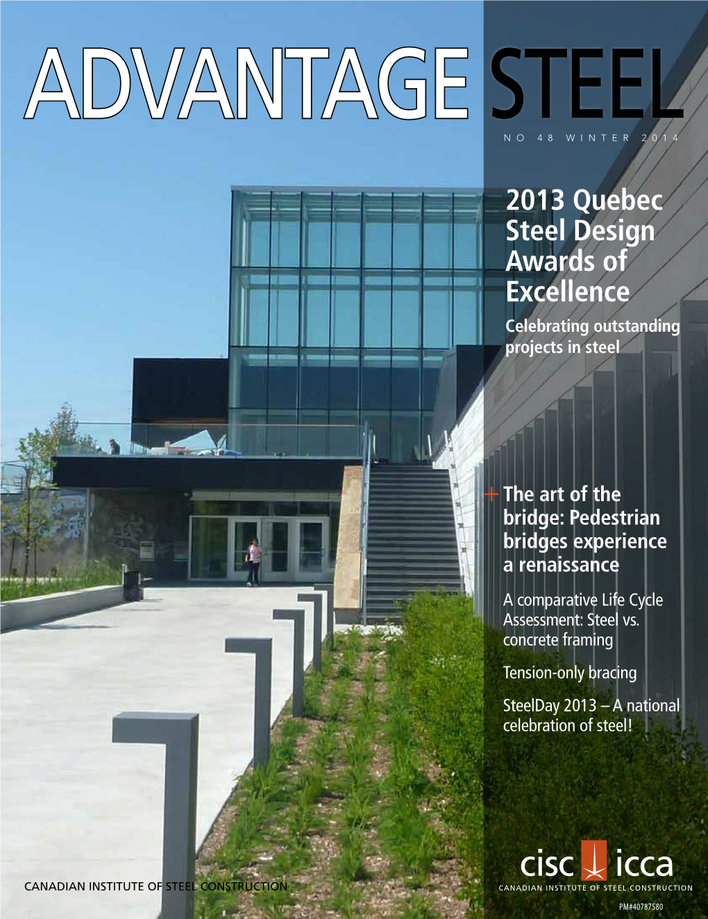 2013 Quebec Steel Design Awards of Excellence Celebrating Outstanding Projects in Steel