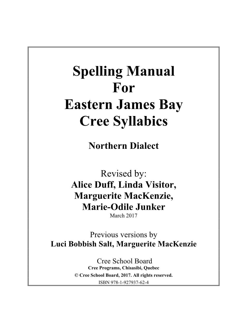 Spelling Manual for Eastern James Bay Cree Syllabics