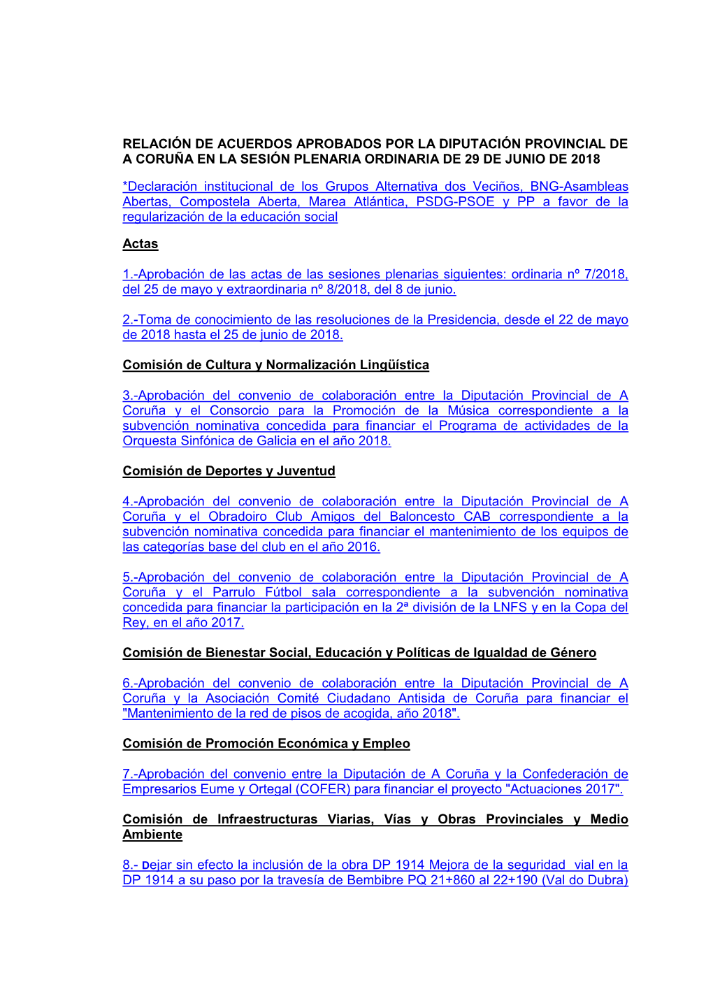 Relación De Acuerdos Aprobados Por La Diputación Provincial De a Coruña En La Sesión Plenaria Ordinaria De 29 De Junio De 2018