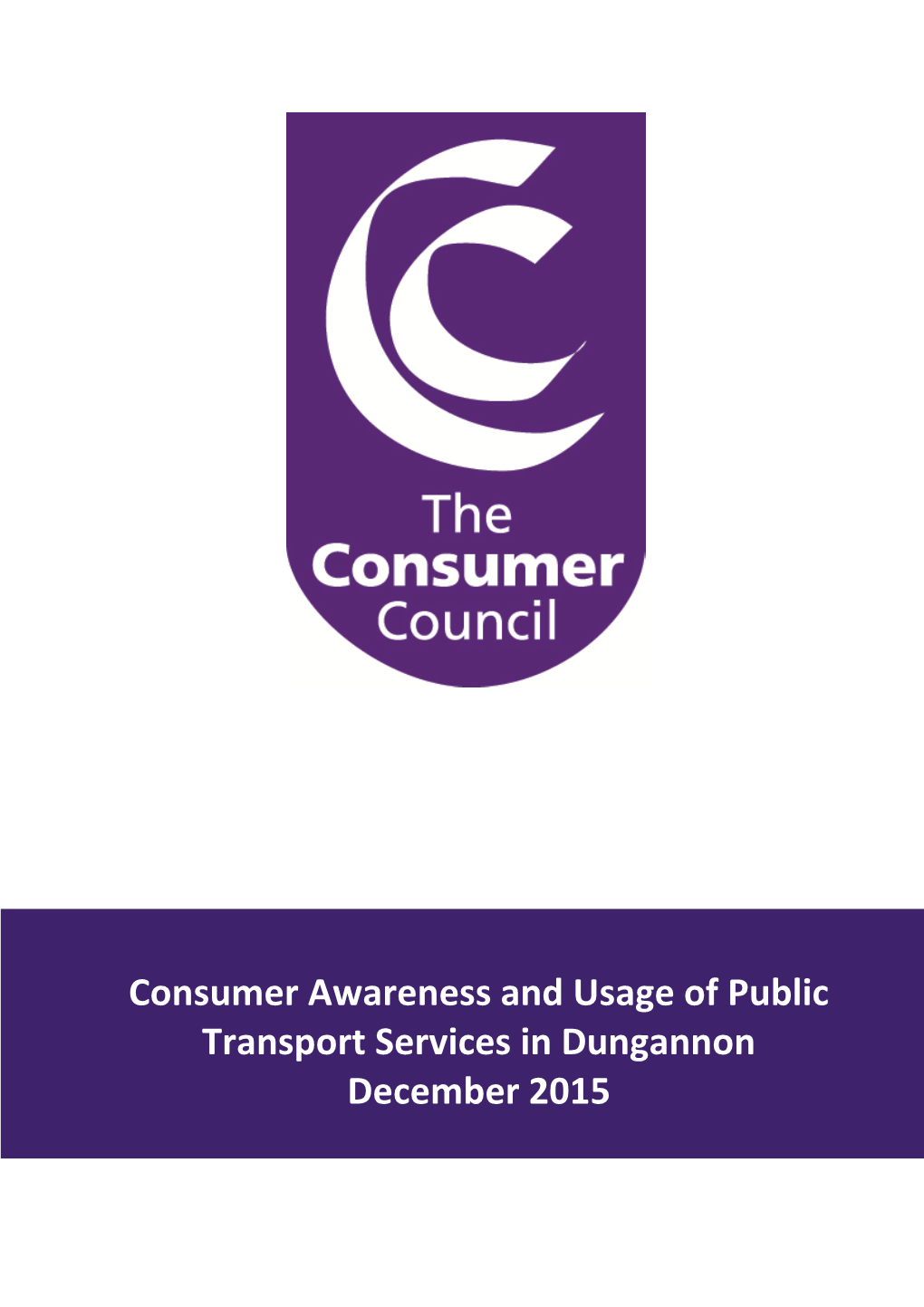 Consumer Awareness and Usage of Public Transport Services in Dungannon December 2015