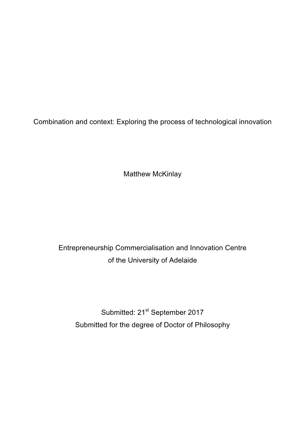 Exploring the Process of Technological Innovation Matthew Mckinlay