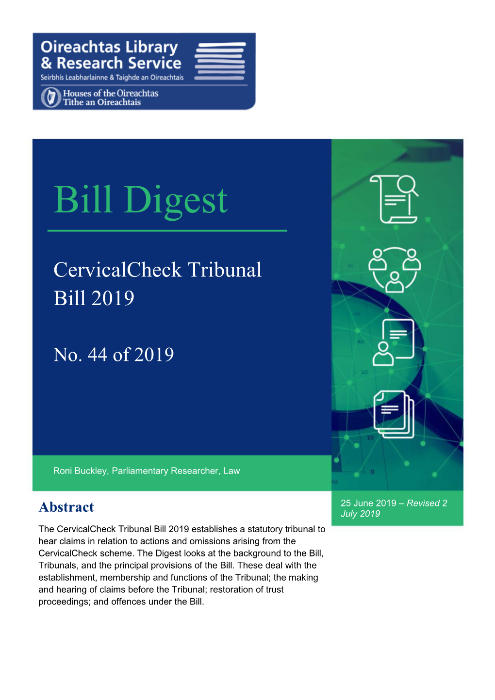 Cervicalcheck Tribunal Bill 2019 Establishes a Statutory Tribunal to Hear Claims in Relation to Actions and Omissions Arising from the Cervicalcheck Scheme