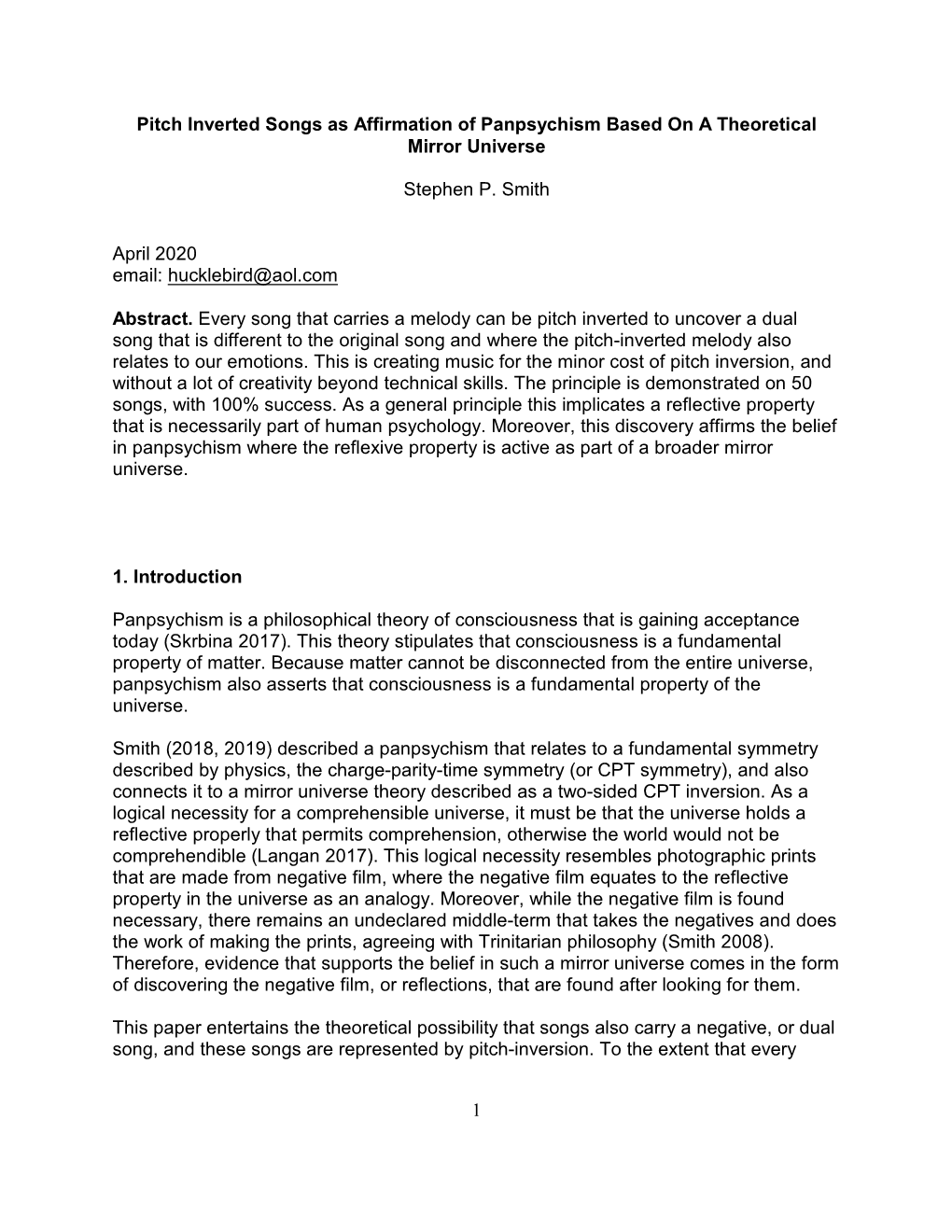 1 Pitch Inverted Songs As Affirmation of Panpsychism Based on a Theoretical Mirror Universe Stephen P. Smith April 2020 Email